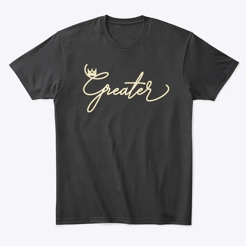 ‘Greater’ Official Tee